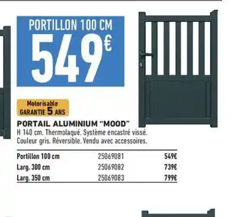 Brico Cash PORTAIL ALUMINIUM "MOOD" offre
