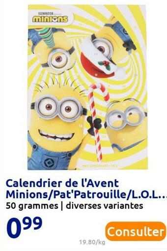 Action Calendrier de l'avent minions/pat'patrouille/l.o.l. surprise ! offre