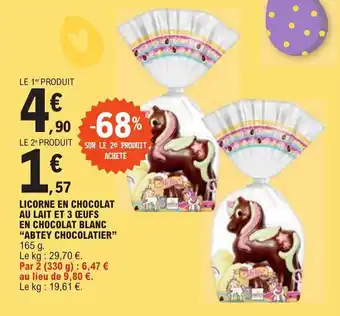 E.Leclerc LICORNE EN CHOCOLAT AU LAIT ET 3 ŒUFS EN CHOCOLAT BLANC "ABTEY CHOCOLATIER" offre