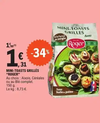 E.Leclerc MINI-TOASTS GRILLÉS "ROGER" offre