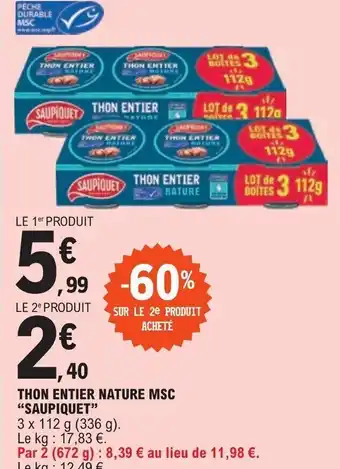 E.Leclerc THON ENTIER NATURE MSC "SAUPIQUET" offre