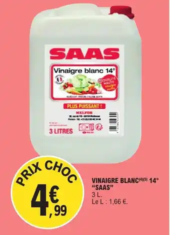 E.Leclerc VINAIGRE BLANC(4)(5) 14° "SAAS" 3 L. offre