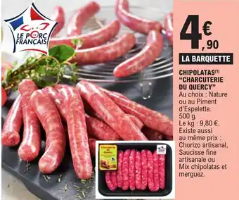 E.Leclerc CHIPOLATAS(1) "CHARCUTERIE DU QUERCY" offre