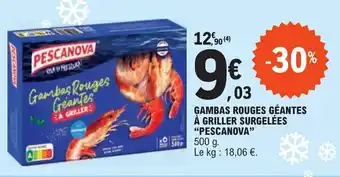 E.Leclerc GAMBAS ROUGES GÉANTES À GRILLER SURGELÉES "PESCANOVA" offre