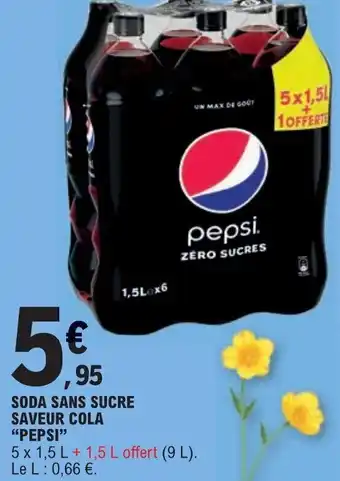 E.Leclerc SODA SANS SUCRE SAVEUR COLA "PEPSI" offre