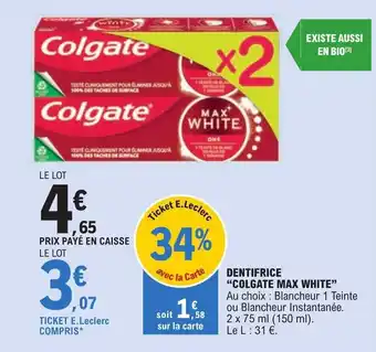 E.Leclerc DENTIFRICE "COLGATE MAX WHITE" offre