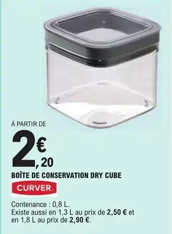 BOÎTE DE CONSERVATION DRY CUBE