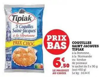 Hyper U Tipiak - coquilles saint jacques offre