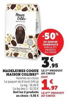 Super U Maison colibri - madeleines coque offre