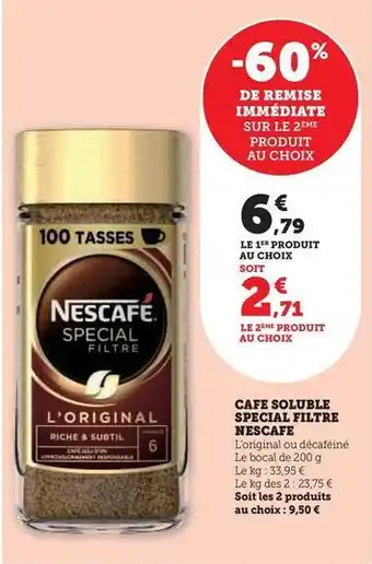 Super U Nescafé - cafe soluble special filtre offre