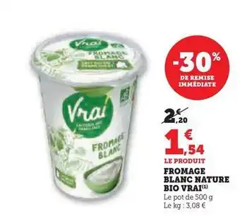 Super U Vrai - fromage blanc nature bio offre