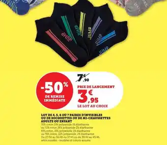 Super U Lot de 4,5,6 ou 7 paires d'invisibles ou de socquettes ou de mi-chaussettes adulte ou enfant offre
