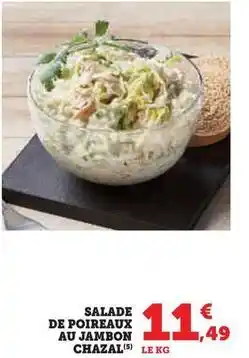 Hyper U Salade de poireaux au jambon chazal offre