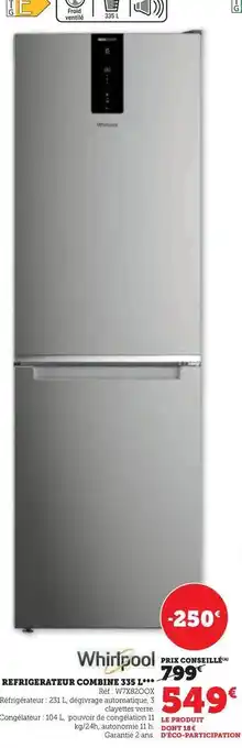 Hyper U Whirlpool - refrigerateur combine 335 l w7x82oox offre