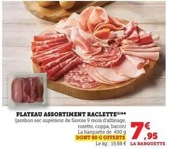 Hyper U Plateau assortiment raclette offre