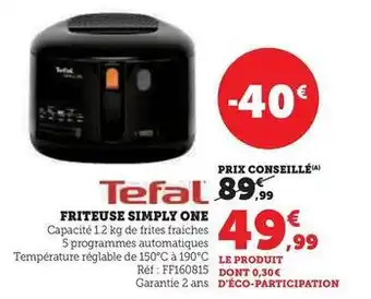 Hyper U Tefal - friteuse simply one offre