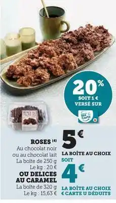Hyper U Roses ou delices au caramel offre