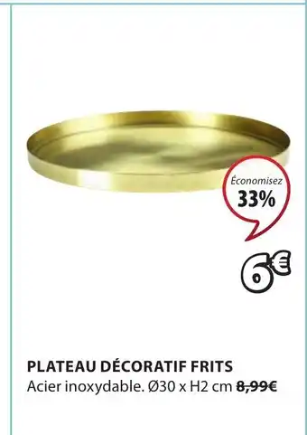 JYSK Plateau décoratif frits offre