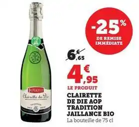 U Express Jaillance - clairette de die aop tradition bio offre