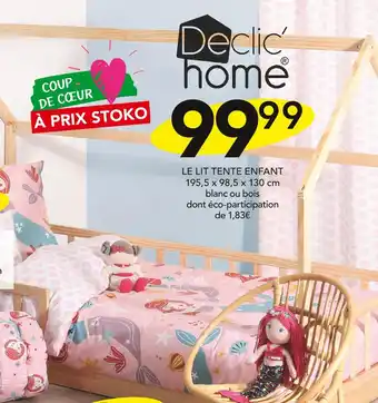 Stokomani Declic'home LE LIT TENTE ENFANT offre