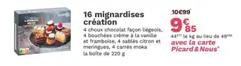 Picard 16 mignardises création offre