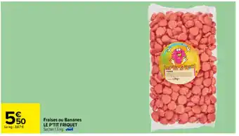 Carrefour Fraises ou Bananes offre