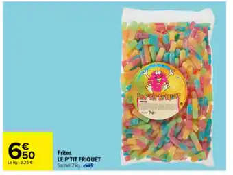 Carrefour Frites Le P'tit Friquet offre