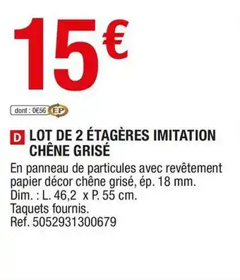 Brico Dépôt Lot de 2 étagères imitation chêne grisé offre