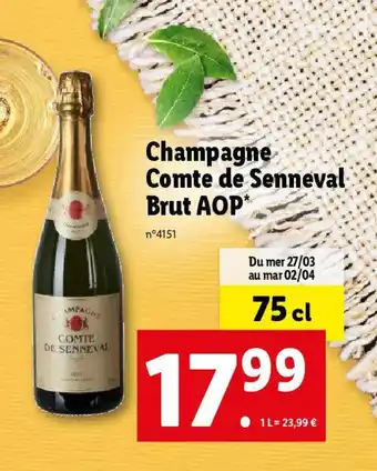 Lidl Champagne Comte de Senneval Brut AOP* offre