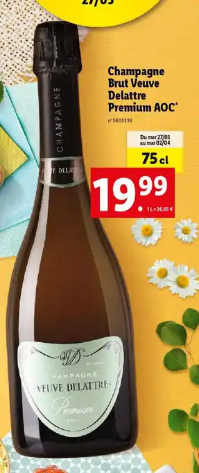 Lidl Champagne Brut Veuve Delattre Premium AOC* offre