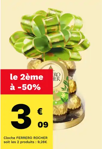 Carrefour Cloche FERRERO ROCHER offre