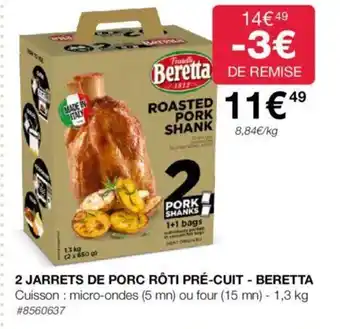 Costco 2 JARRETS DE PORC RÔTI PRÉ-CUIT - BERETTA offre