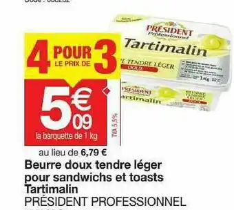 Promocash Beurre Doux Tendre Léger Pour Sandwichs Et Toasts Tartimalin Président Professionnel offre