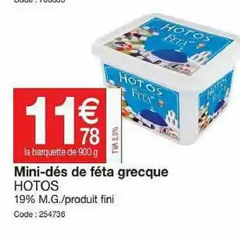 Promocash Mini-dés De Féta Grecque Hotos offre