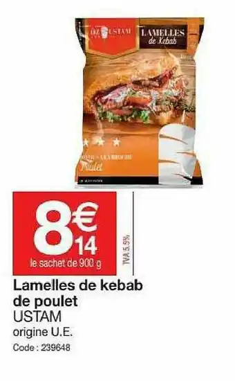 Promocash Lamelles De Kebab De Poulet Ustam offre