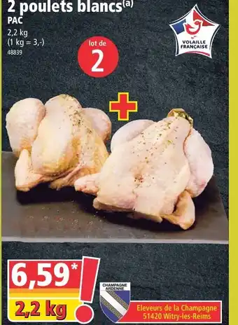 2 Poulets blancs