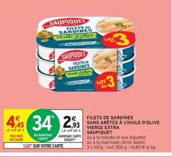 Intermarché SAUPIQUET FILETS DE SARDINES SANS ARÊTES À L'HUILE D'OLIVE VIERGE EXTRA offre