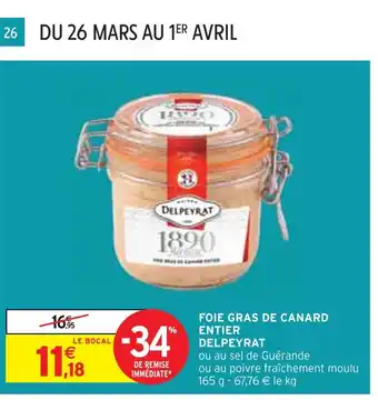 Intermarché DELPEYRAT FOIE GRAS DE CANARD ENTIER offre