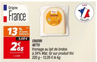 Netto NETTO ESKERRI offre