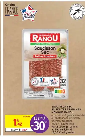 Intermarché MONIQUE RANOU SAUCISSON SEC 32 PETITES TRANCHES offre