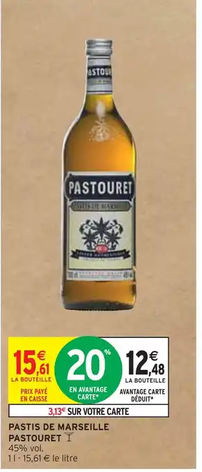 Intermarché PASTOURET PASTIS DE MARSEILLE offre