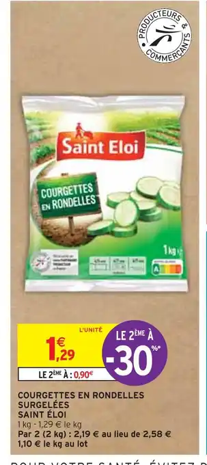 Intermarché SAINT ÉLOI COURGETTES EN RONDELLES SURGELÉES offre