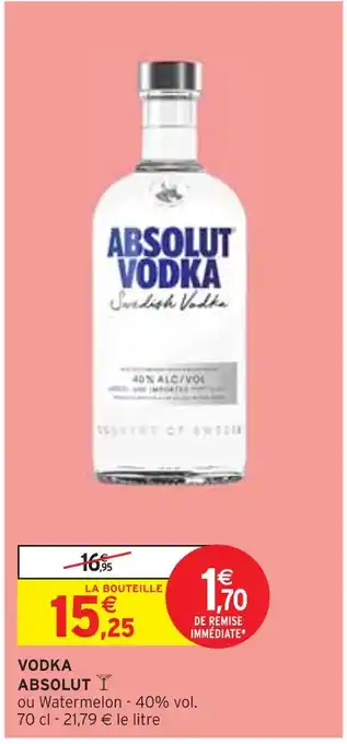 Intermarché ABSOLUT VODKA offre