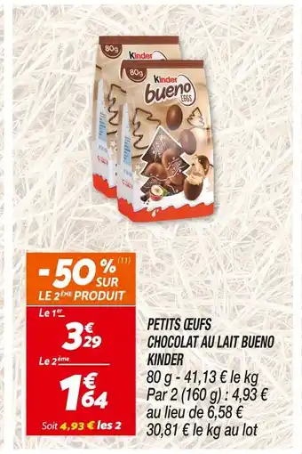 Netto KINDER PETITS ŒUFS CHOCOLAT AU LAIT BUENO offre