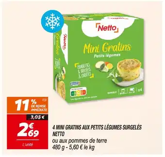 Netto NETTO 4 MINI GRATINS AUX PETITS LÉGUMES SURGELÉS offre