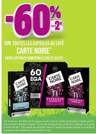 Géant Casino CARTE NOIRE -60% SUR LE 2e SUR TOUTES LES CAPSULES DE CAFÉ CARTE NOIRE offre