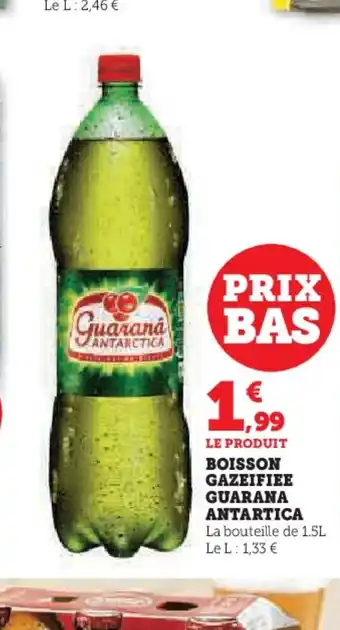 Super U BOISSON GAZEIFIEE GUARANA ANTARTICA offre