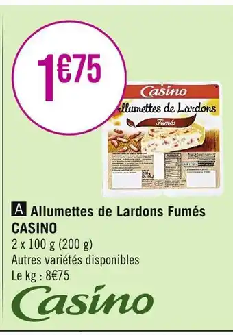 Casino Supermarchés CASINO Allumettes de Lardons Fumés offre