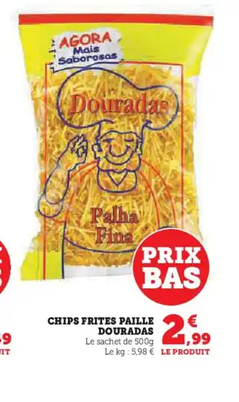 Super U CHIPS FRITES PAILLE offre