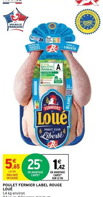 Intermarché Hyper POULET FERMIER LABEL ROUGE LOUÉ offre